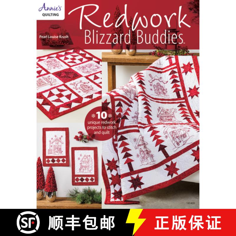 【3-4周达】Redwork Blizzard Buddies: 10 Unique Redwork Projects to Stitch and Quilt [9781590126615]