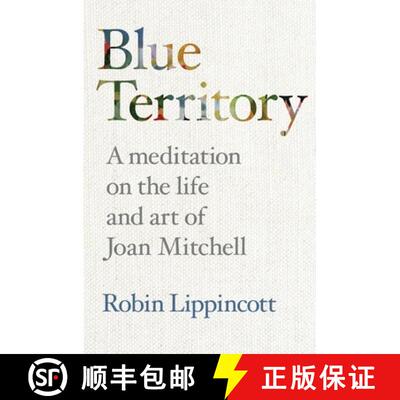 【3-4周达】Blue Territory: A meditation on the life and work of Joan Mitchell [9798987192832]