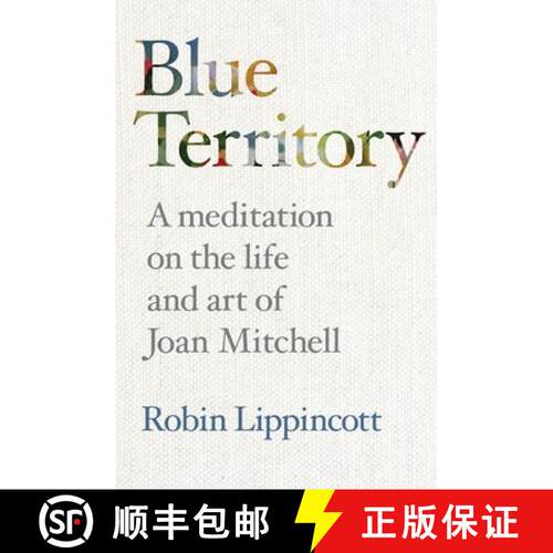 【3-4周达】Blue Territory: A meditation on the life and work of Joan Mitchell [9798987192832]