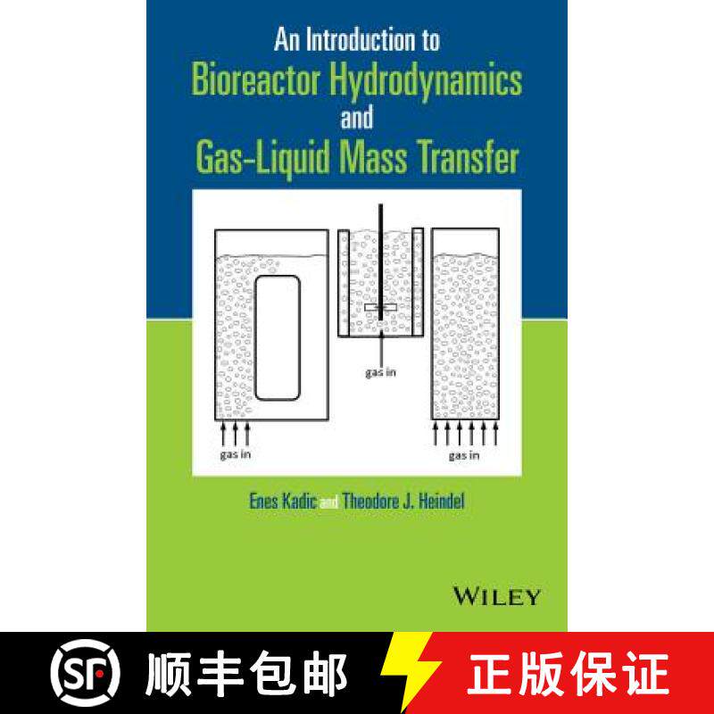 【3-4周达】An Introduction To Bioreactor Hydrodynamics And Gas-Liquid Mass Transfer [Wiley化学工程] [9781118104019]