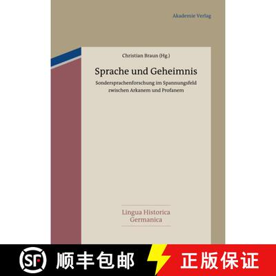 【3-4周达】精装 Sprache und Geheimnis – Sondersprachenforschung im Spannungsfeld zwischen Arkanem un... [9783050059624]