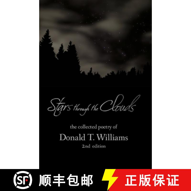 预订 Stars Though the Clouds: The Collected Poetry of Donald T. Williams [9781732868007]