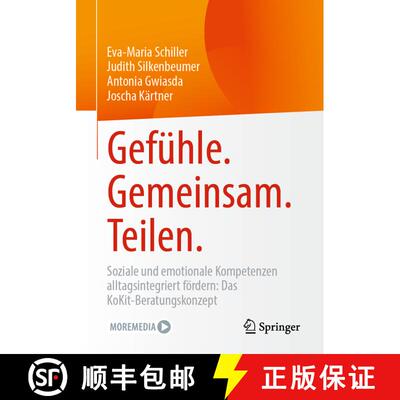 【3-4周达】Gefühle. Gemeinsam. Teilen. : Soziale und emotionale Kompetenzen alltagsintegriert förde... [9783662665497]