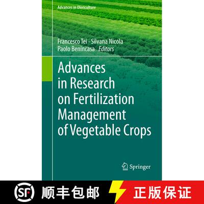 【3-4周达】精装 Advances in Research on Fertilization Management of Vegetable Crops [9783319536248]