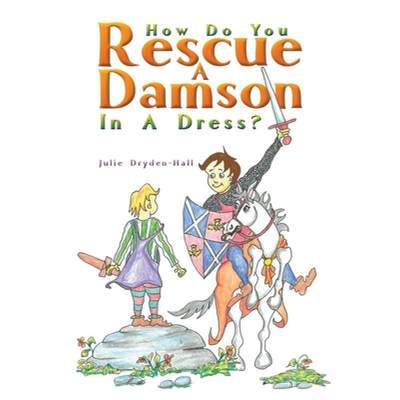 【4周达】How Do You Rescue a Damson in a Dress? [9781035821228]