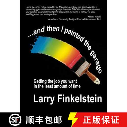 【3-4周达】...and Then I Painted the Garage: Getting the Job You Want in the Least Amount of Time [9781945990717]