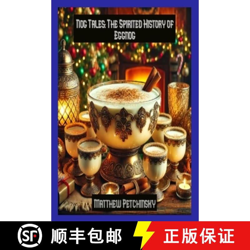 【4周达】Nog Tales: The Spirited History of Eggnog [9798348277666]
