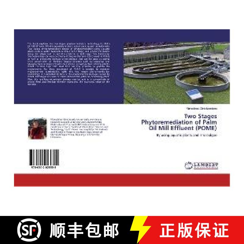 预订 Two Stages Phytoremediation of Palm Oil Mill Effluent (POME) [9786202025355]