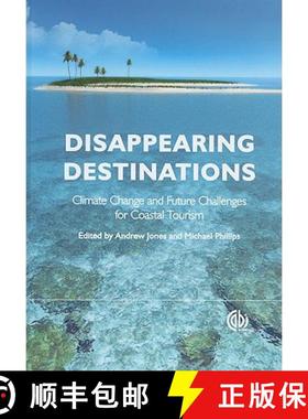 【3-4周达】Disappearing Destinations: Climate Change and Future Challenges for Coastal Tourism [9781845935481]