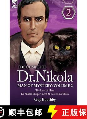 【3-4周达】The Complete Dr Nikola-Man of Mystery: Volume 2-The Lust of Hate, Dr Nikola's Experiment &... [9781846776199]