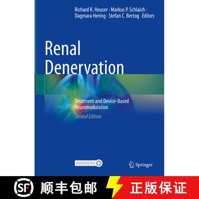 【3-4周达】Renal Denervation: Treatment and Device-Based Neuromodulation (Second Edition 2023) [9783031389337]
