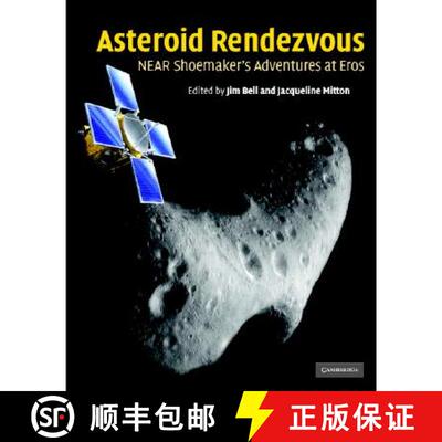 【3-4周达】精装 Asteroid Rendezvous: Near Shoemaker's Adventures at Eros [9780521813600]