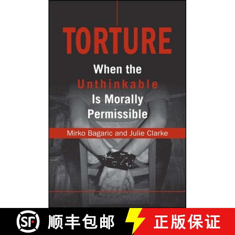 【3-4周达】Torture : When the Unthinkable is Morally Permissible [9780791471548]
