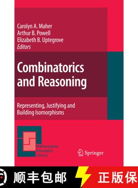 【3-4周达】Combinatorics and Reasoning : Representing, Justifying and Building Isomorphisms [9789400734951]