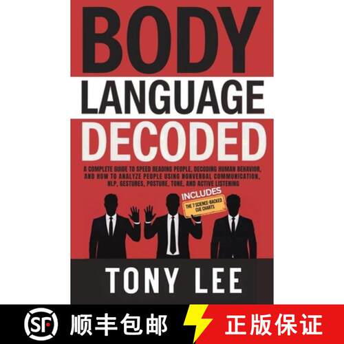 【3-4周达】Body Language Decoded: A Complete Guide to Speed Reading People, Decoding Human Behavior, ... [9781970839258]