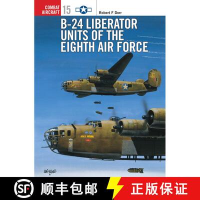 【3-4周达】B-24 Liberator Units of the Eighth Air Force [9781855329010]