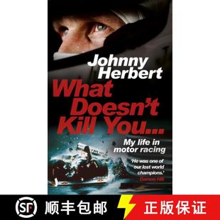 【3-4周达】What Doesn't Kill You... : My Life in Motor Racing [9780857503657]