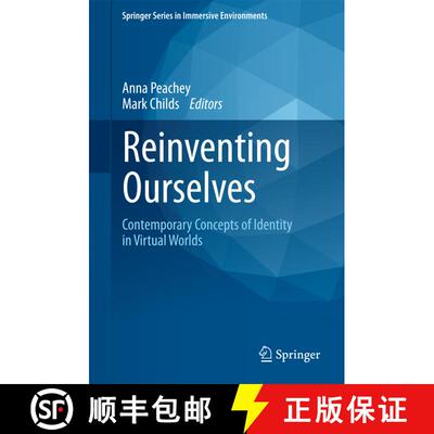 【3-4周达】精装 Reinventing Ourselves: Contemporary Concepts of Identity in Virtual Worlds [9780857293602]