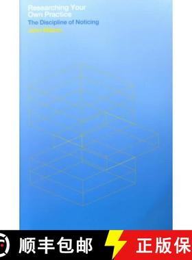 【3-4周达】Researching Your Own Practice : The Discipline of Noticing [9780415248624]