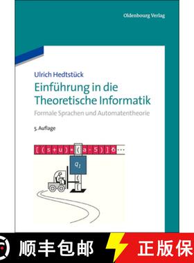 预订 Einf hrung in Die Theoretische Informatik : Formale Sprachen Und Automatentheorie [9783486714043]