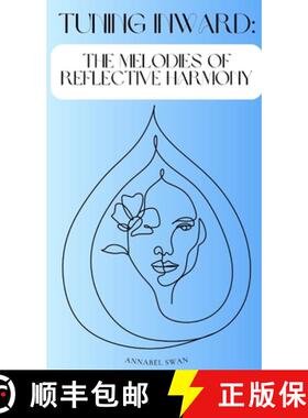 【3-4周达】Tuning Inward: The Melodies of Reflective Harmony [9789916728901]