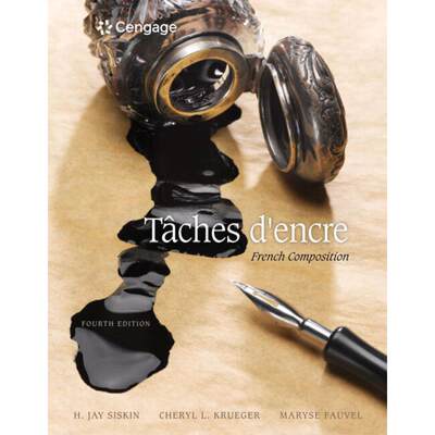 【4周达】Taches d'Encre: French Composition [9781305580282]