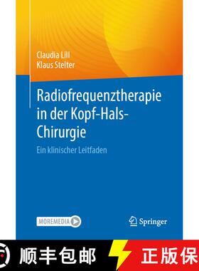 【3-4周达】Radiofrequenztherapie in der Kopf-Hals-Chirurgie: Ein klinischer Leitfaden [9783662678251]