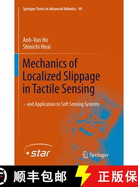 【3-4周达】Mechanics of Localized Slippage in Tactile Sensing : And Application to Soft Sensing Syste... [9783319378770]