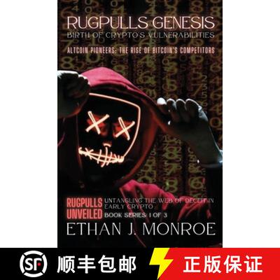 【3-4周达】Rugpulls Genesis: Birth of Crypto's Vulnerabilities: Altcoin Pioneers: The Rise of Bitcoin... [9784848823878]