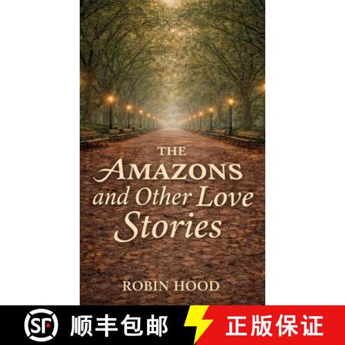 【3-4周达】精装 The Amazons and Other Love Stories [9798902231561]