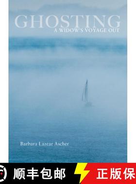 【3-4周达】Ghosting : A Widow's Voyage Out [9780960097760]