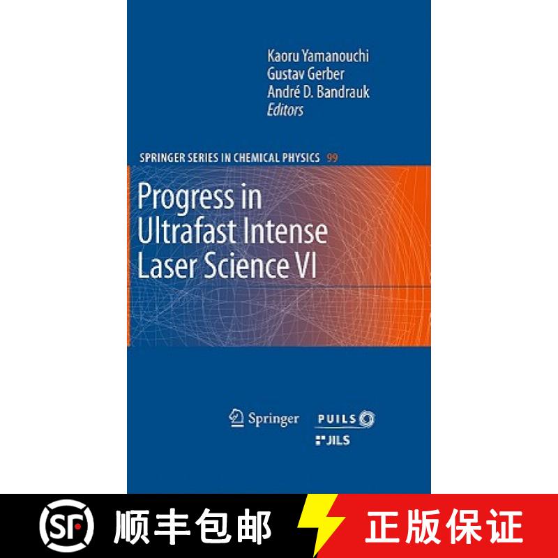 【3-4周达】Progress in Ultrafast Intense Laser Science VI [9783642150531]