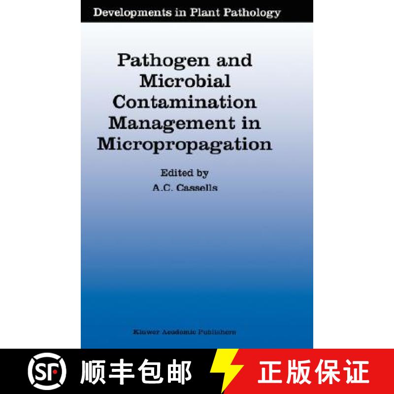 【3-4周达】Pathogen and Microbial Contamination Management in Micropropagation: Proceedings of the Se... [9780792347842]
