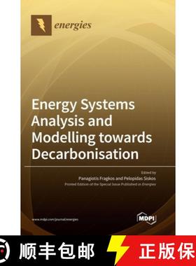 【3-4周达】Energy Systems Analysis and Modelling towards Decarbonisation [9783036538853]