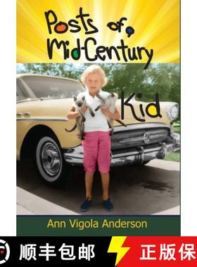 预订 Posts of a Mid-Century Kid: Doing My Best, Having Fun [9781941237755]