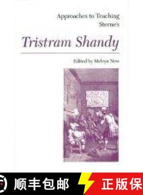 【3-4周达】Approaches to Teaching Sterne's Tristram Shandy [9780873525152]