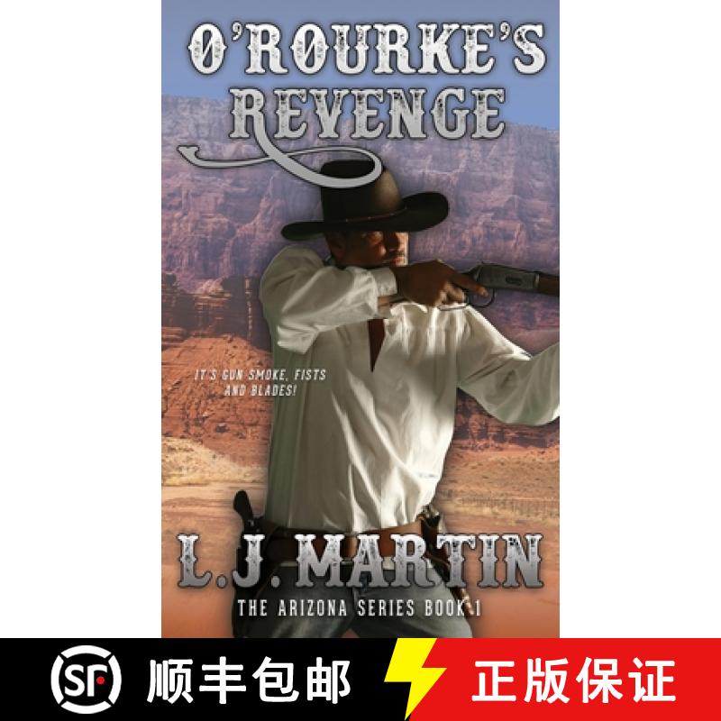 【3-4周达】O'Rourke's Revenge (The Arizona Series 1) [9781647341633]