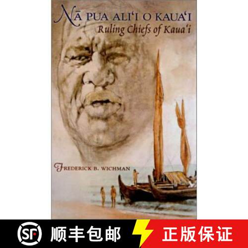 【3-4周达】Na Pua Ali`i O Kaua`i – Ruling Chiefs of Kaua`i [9780824826383]
