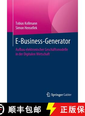 【3-4周达】E-Business-Generator : Aufbau elektronischer Geschäftsmodelle in der Digitalen Wirtschaft [9783658306410]