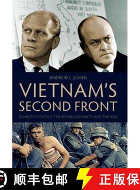 【3-4周达】Vietnam's Second Front: Domestic Politics, the Republican Party, and the War [9780813125725]