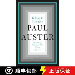 【3-4周达】保罗奥斯特散文集 Talking to Strangers: Selected Essays, Prefaces, and Other Writings, 1967... [9781250206299]