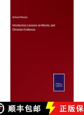 【3-4周达】Introductory Lessons on Morals, and Christian Evidences [9783375171513]