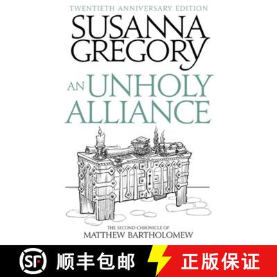 【3-4周达】Unholy Alliance: The Second Chronicle of Matthew Bartholomew [9780751568035]
