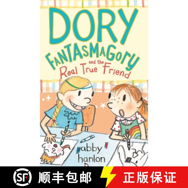 【3-4周达】Dory Fantasmagory and the Real True Friend [9780571328918]