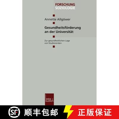 【3-4周达】Gesundheitsförderung an der Universität : Zur gesundheitlichen Lage von Studierenden [9783810025944]