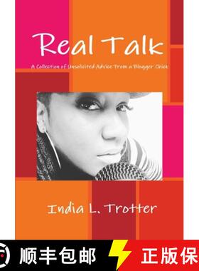 预订 Real Talk: A Collection of Unsolicited Advice from a Blogger Chick [9781329701489]