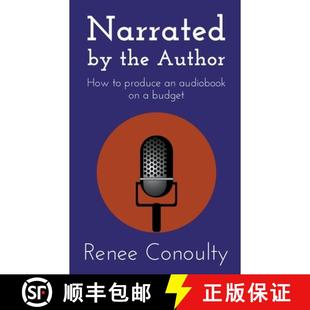 【3-4周达】Narrated by the Author: How to Produce an Audiobook on a Budget [9798223828846]
