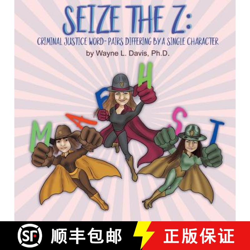 【2-3周达】Seize the Z: Criminal Justice Word-Pairs Differing by a Single Character [9781940803159]
