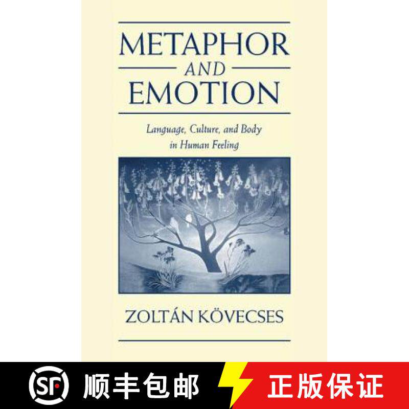 【3-4周达】精装 Metaphor and Emotion: Language, Culture, and Body in Human Feeling - Metaphor and Emo... [9780521641630]