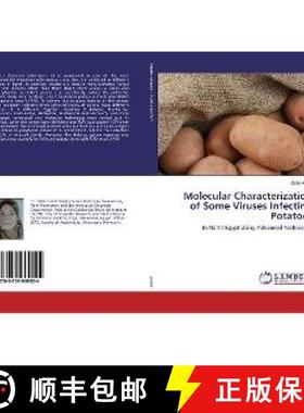 预订 Molecular Characterization of Some Viruses Infecting Potatoes [9783659909924]